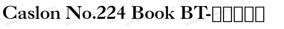 Caslon No.224 Book BT字体转换